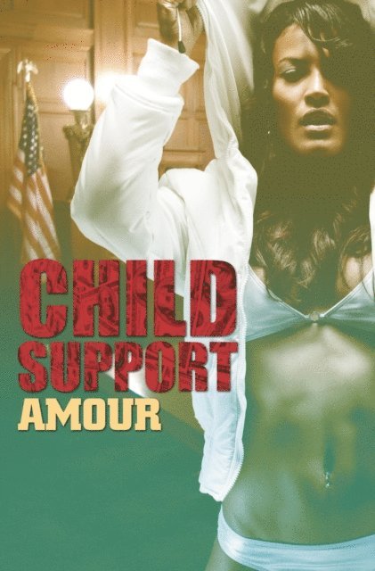 Amour - Child Support, E-bok