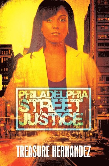 Treasure Hernandez - Philadelphia:, E-bok