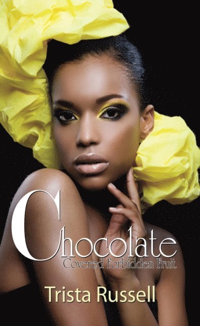 Trista Russell - Chocolate Covered Forbidden Fruit, E-bok