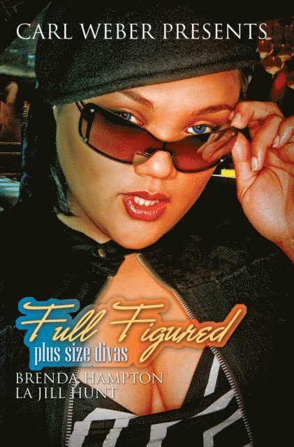 La Jill Hunt, Brenda Hampton - Full Figured:, E-bok