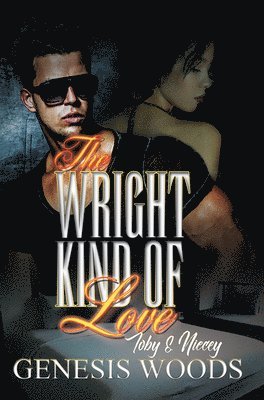 Genesis Woods - The Wright Kind Of Love, Häftad