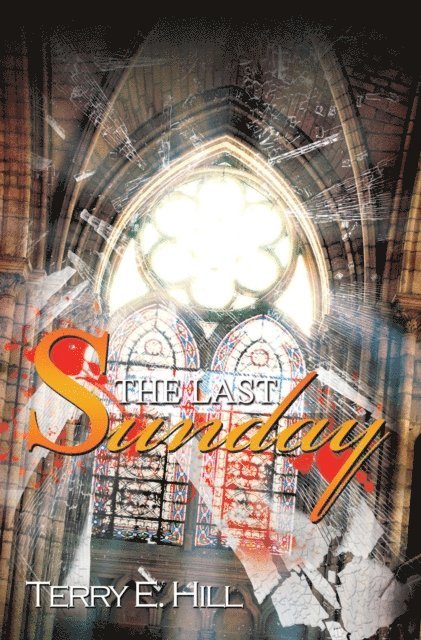 Terry E. Hill - Last Sunday, E-bok