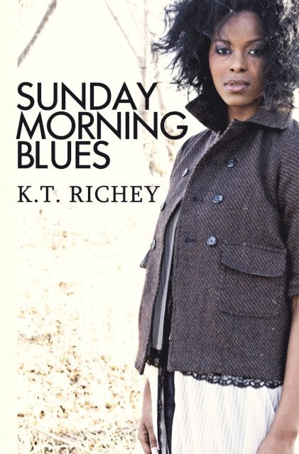 K.T. Richey - Sunday Morning Blues, E-bok