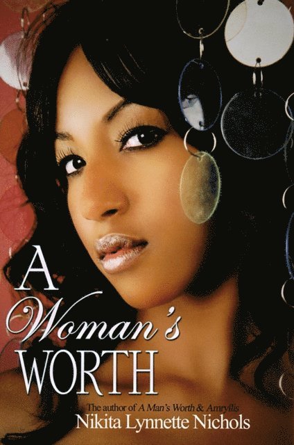 Nikita Lynnette Nichols - Woman's Worth, E-bok