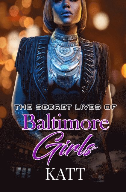 Katt - Secret Lives of Baltimore Girls, E-bok