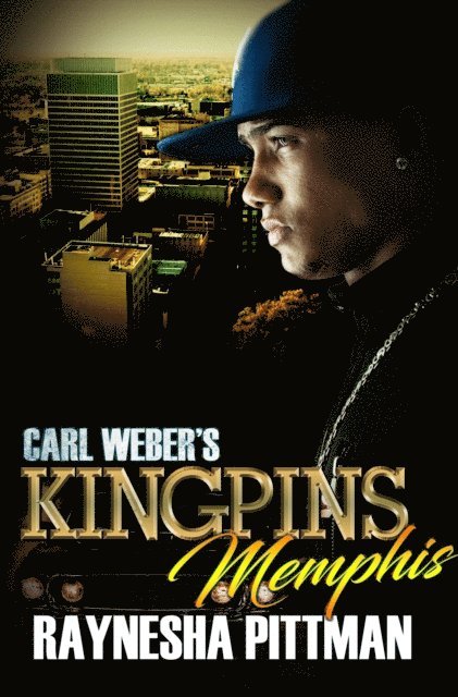 Raynesha Pittman - Carl Weber's Kingpins: Memphis, E-bok
