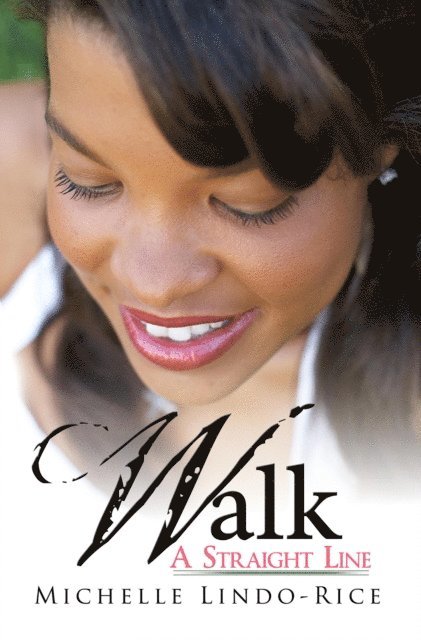 Michelle Lindo-Rice - Walk a Straight Line, E-bok
