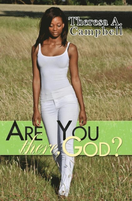 Theresa A. Campbell - Are You There, God?, E-bok