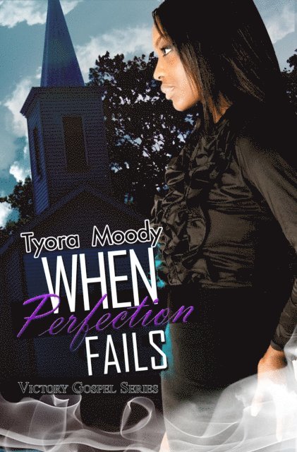 Tyora Moody - When Perfection Fails, E-bok. Tillgänglighet: Lägg i varukorg