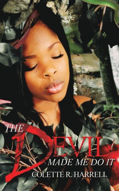 Colette R. Harrell - Devil Made Me Do It, E-bok