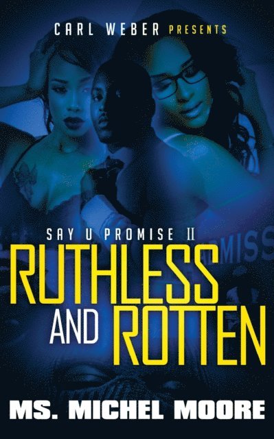 Ms. Michel Moore - Ruthless and Rotten, E-bok