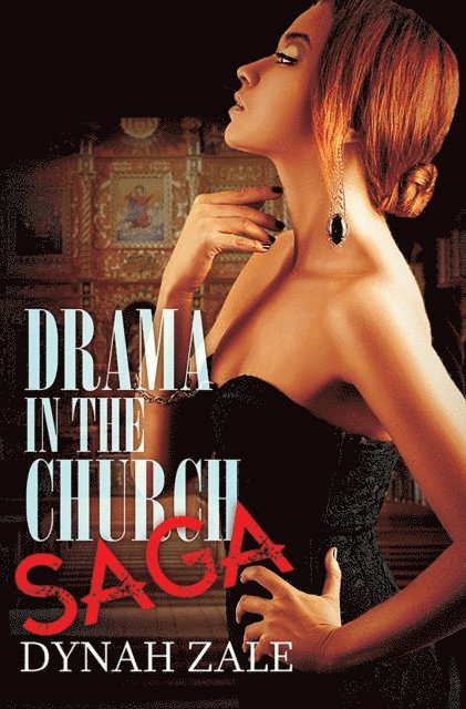 Dynah Zale - Drama in the Church Saga, E-bok