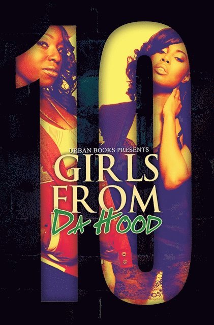 T.C. Littles, Blake Karrington, Treasure Hernandez - Girls From Da Hood 10, E-bok