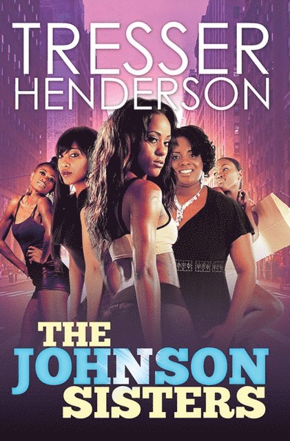 Tresser Henderson - Johnson Sisters, E-bok