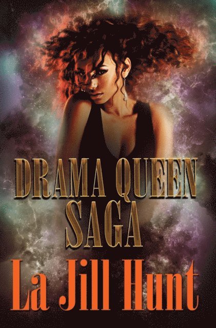 La Jill Hunt - Drama Queen Saga, E-bok