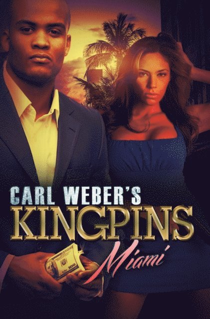 Carl Weber's Kingpins: Miami