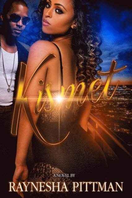 Raynesha Pittman - Kismet, E-bok