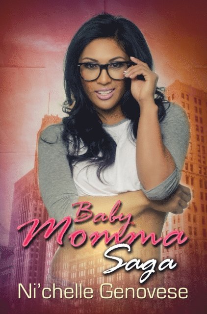 Ni'chelle Genovese - Baby Momma Saga, E-bok