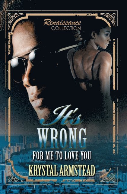 Krystal Armstead - It's Wrong for Me to Love You, E-bok