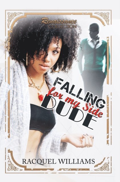 Racquel Williams - Falling for My Side Dude, E-bok
