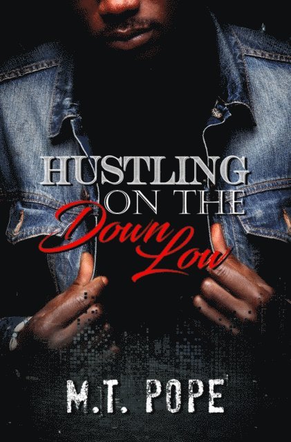 M.T. Pope - Hustling on the Down Low, E-bok