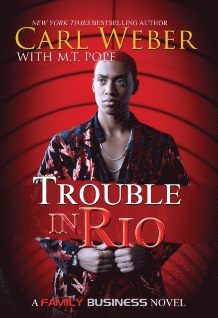 Carl Weber, M.T. Pope - Trouble in Rio, E-bok