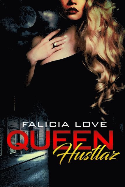 Falicia Love - Queen Hustlaz, E-bok