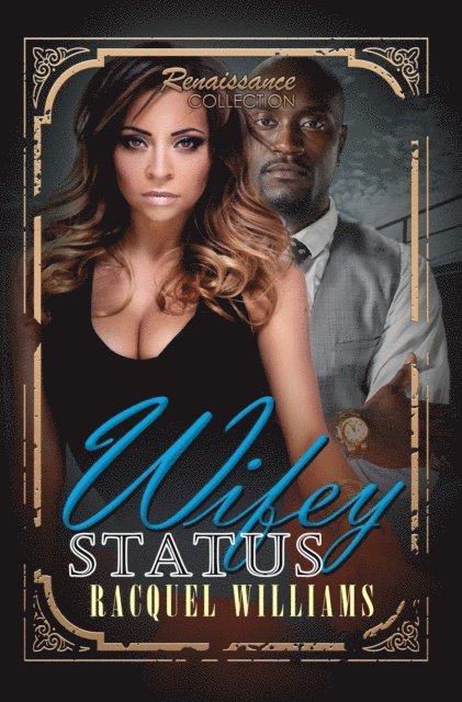 Racquel Williams - Wifey Status, E-bok
