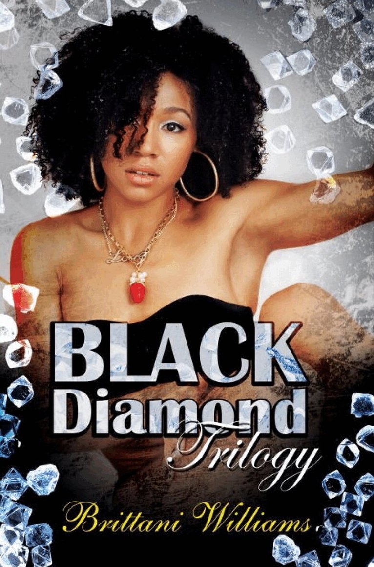 Brittani Williams - Black Diamond Trilogy, Häftad