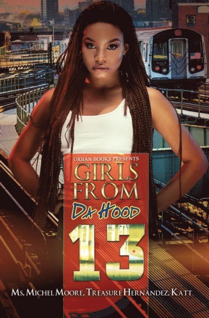 Treasure Hernandez, Ms. Michel Moore - Girls from da Hood 13, E-bok