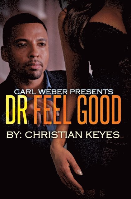 Christian Keyes - Dr. Feelgood, E-bok