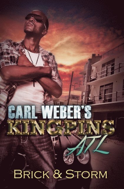 Storm, Brick - Carl Weber's Kingpins: ATL, E-bok