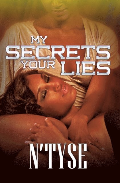 N'TYSE - My Secrets Your Lies, E-bok