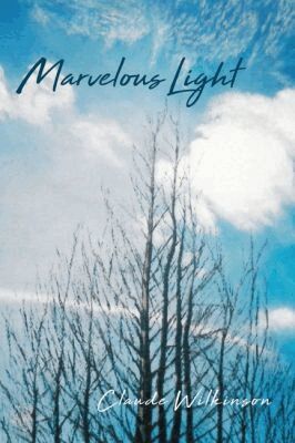 Claude Wilkinson - Marvelous Light, Häftad. Tillgänglighet: Tillfälligt slut