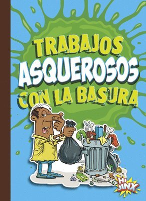 Mary E. Bleckwehl - Trabajos Asquerosos Con La Basura, Inbunden