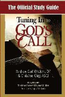 Christine Kiley, Andrew Carl Wisdom - The Official Study Guide for Tuning In To God's Call, Häftad