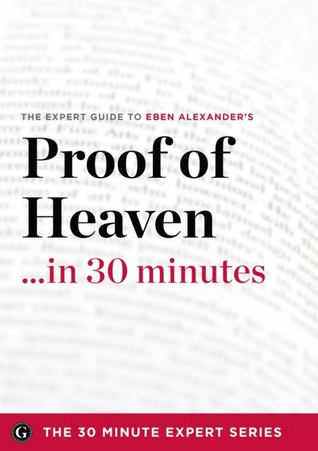 Eben Alexander - Proof of Heaven . . . in 30 Minutes, E-bok