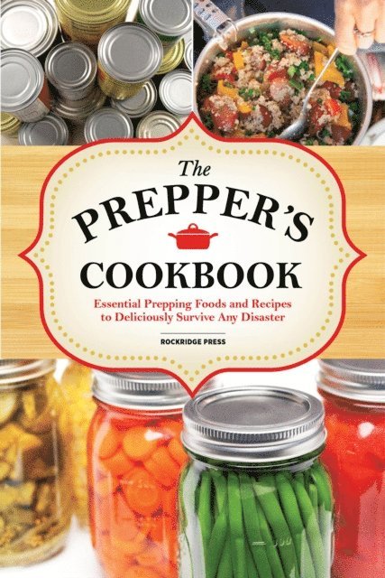 Rockridge Press - Preppers Cookbook, E-bok