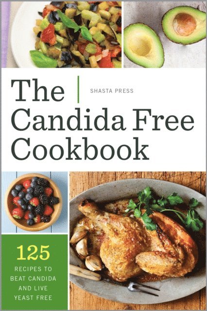 Shasta Press - Candida Free Cookbook, E-bok