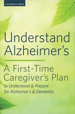 Calistoga Press - Understand Alzheimer's, Häftad. Tillgänglighet: Lägg i varukorg