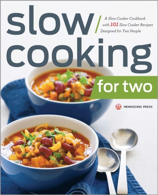 Mendocino Press - Slow Cooking for Two, E-bok. Tillgänglighet: Lägg i varukorg