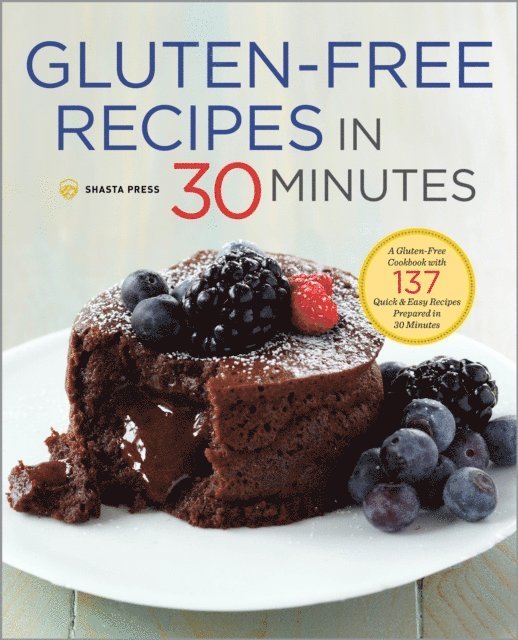 Shasta Press - Gluten-Free Recipes in 30 Minutes, E-bok. Tillgänglighet: Lägg i varukorg