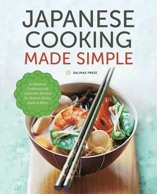 Salinas Press - Japanese Cooking Made Simple, Inbunden. Tillgänglighet: Lägg i varukorg