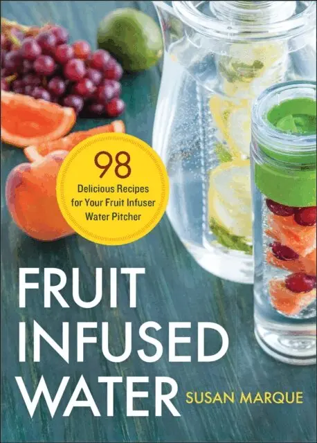 Susan Marque - Fruit Infused Water, E-bok. Tillgänglighet: Lägg i varukorg