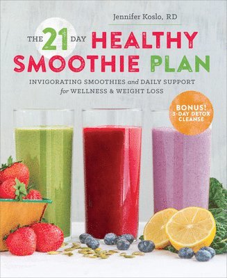 Sonoma Press - 21-Day Healthy Smoothie Plan, Häftad