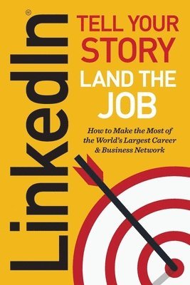 Jeff Norman - Linkedin: Tell Your Story, Land the Job, Häftad