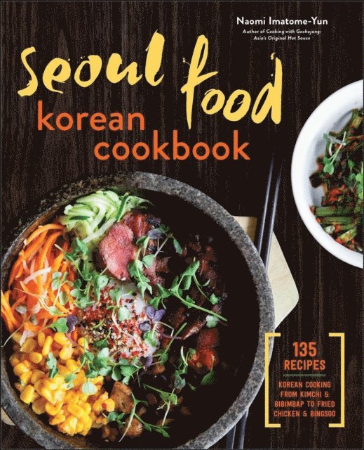 Naomi Imatome-Yun - Seoul Food Korean Cookbook, E-bok. Tillgänglighet: Lägg i varukorg
