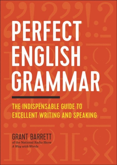 Grant Barrett - Perfect English Grammar, E-bok. Tillgänglighet: Lägg i varukorg
