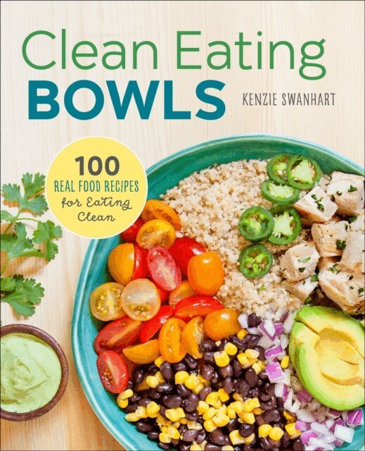 Kenzie Swanhart - Clean Eating Bowls, E-bok