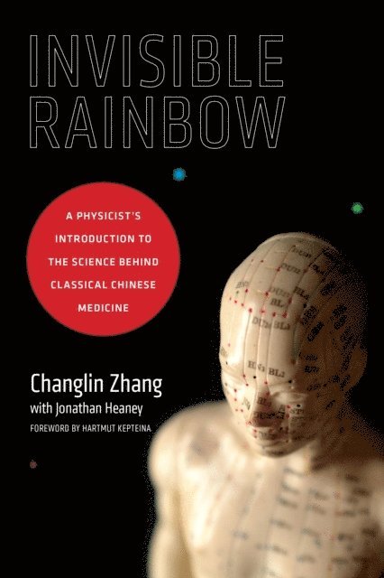 Jonathan Heaney, Changlin Zhang - Invisible Rainbow, E-bok